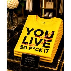 You only Live once, so f*ck it Tee Shirt - L